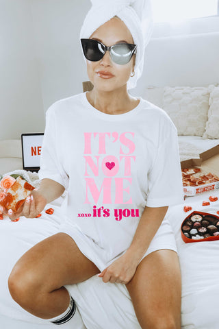 Its Not Me Its You Unisex Graphic Tee