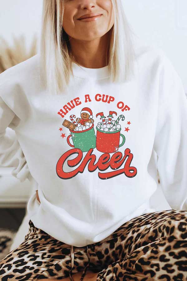 Have A Cup of Cheer Pullover Have A Cup of Cheer Pullover