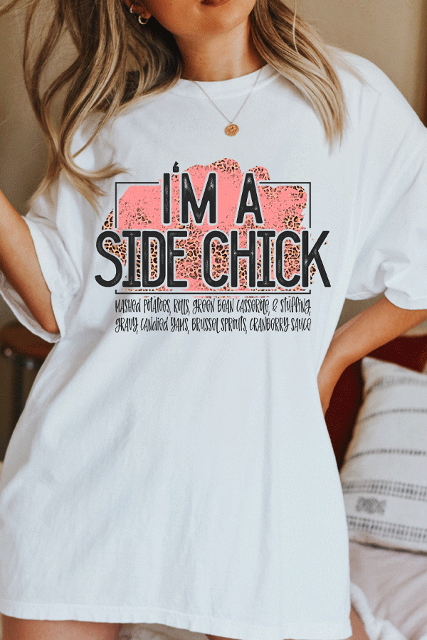 I'm A Side Chick Oversized Comfort Color